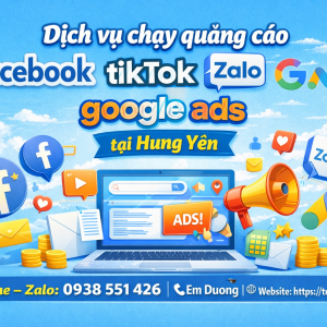 Dịch vụ chạy quảng c&aacute;o facebook, tiktok, zalo, google ads tại Hưng Y&ecirc;n 0938551426 Trần Gia Digital 