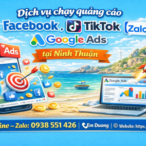 Dịch vụ chạy quảng c&aacute;o facebook, tiktok, zalo, google ads tại Ninh Thuận 0938551426 Trần Gia Digital