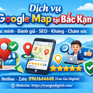 Dịch vụ Google Map tại Bắc Kạn: x&aacute;c minh, đ&aacute;nh gi&aacute;, seo, kh&aacute;ng, chăm s&oacute;c - 0961644448 