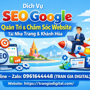 Dịch Vụ SEO Google, Quản Trị Chăm S&oacute;c Website Tại Nha Trang v&agrave; Kh&aacute;nh H&ograve;a| 0378726309