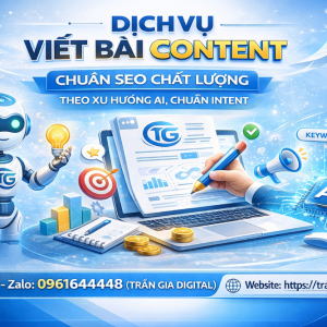 Dịch Vụ Viết B&agrave;i Content Chuẩn SEO Chất Lượng Theo Xu Hướng AI, Chuẩn Intent