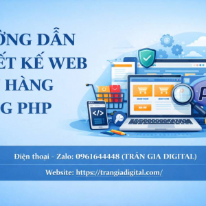 Hướng dẫn thiết kế web b&aacute;n h&agrave;ng bằng PHP chuẩn SEO cho người mới