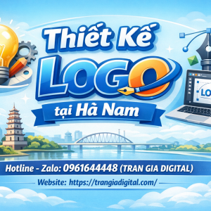 Thiết kế logo tại H&agrave; Nam chuy&ecirc;n nghiệp &ndash; 0961644448 Trần Gia Digital