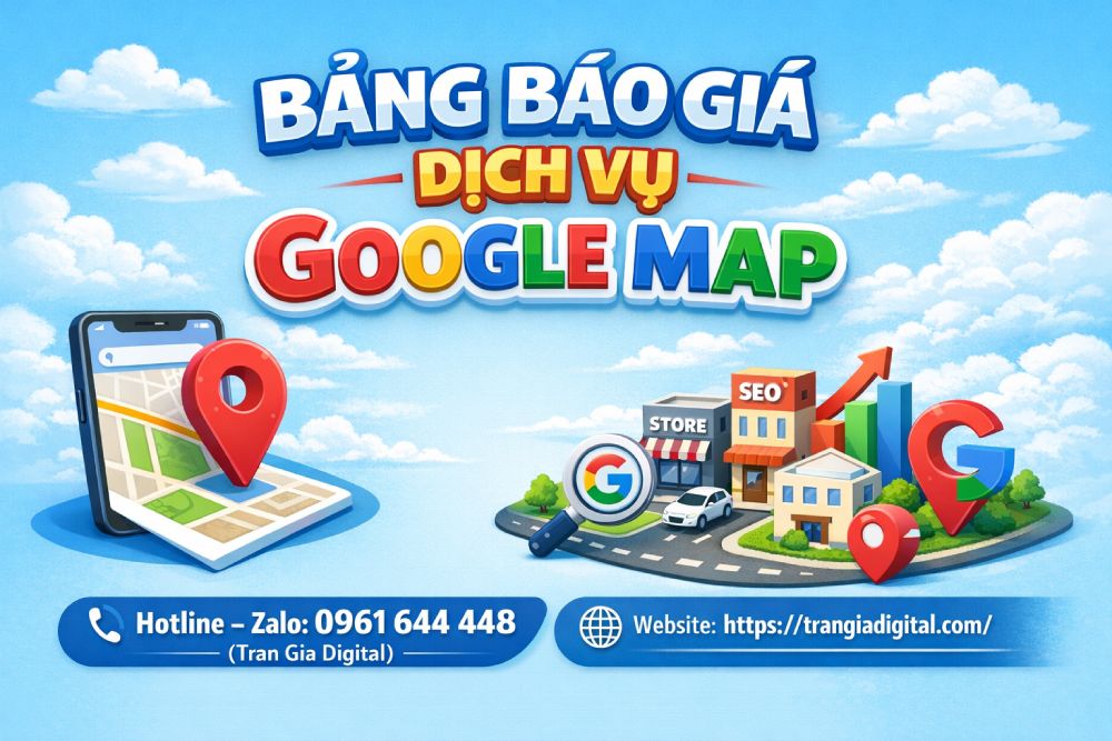 Bảng báo giá dịch vụ Google Map